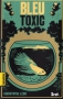 Couverture du livre : "Bleu Toxic"
