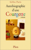 Couverture du livre : "Autobiographie d'une courgette"