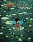 Couverture du livre : "Le bonheur prisonnier"