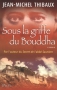 Couverture du livre : "Sous la griffe du Bouddha"