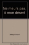 Couverture du livre : "Ne meurs pas, ô mon désert"