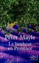 Couverture du livre : "Le bonheur en Provence"