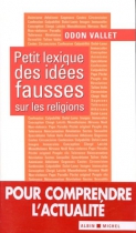 Couverture du livre : "Petit lexique des idées fausses sur les religions"