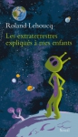 Couverture du livre : "Les extraterrestres expliqués à mes enfants"
