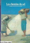 Couverture du livre : "Les chemins du sel"