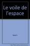 Couverture du livre : "Le voile de l'espace"