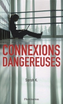 Couverture du livre : "Connexions dangereuses"