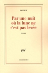 Couverture du livre : "Par une nuit où la lune ne s'est pas levée"