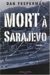 Couverture du livre : "Mort à Sarajevo"