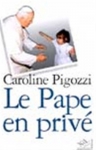 Couverture du livre : "Le pape en privé"