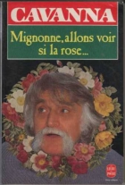 Couverture du livre : "Mignonne, allons voir si la rose..."