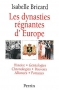 Couverture du livre : "Les dynasties régnantes d'Europe"