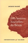 Couverture du livre : "Très bonnes nouvelles du Bénin"