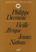 Couverture du livre : "Vieille Afrique, jeunes Nations"
