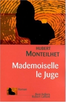 Couverture du livre : "Mademoiselle le juge"