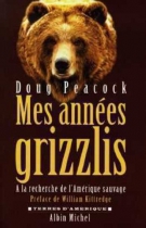 Couverture du livre : "Mes années grizzlis"