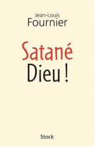 Couverture du livre : "Satané Dieu !"