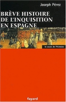 Couverture du livre : "Brève histoire de l'Inquisition en Espagne"