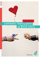 Couverture du livre : "Comment (bien) gérer sa love story"