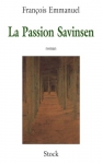 Couverture du livre : "La passion Savinsen"