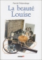 Couverture du livre : "La beauté Louise"