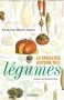 Couverture du livre : "La fabuleuse histoire des légumes"