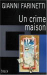 Couverture du livre : "Un crime maison"
