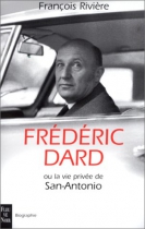 Couverture du livre : "Frédéric Dard ou la vie privée de San Antonio"