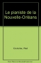 Couverture du livre : "Le pianiste de la Nouvelle-Orléans"