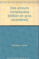 Couverture du livre : "Des amours compliquées"