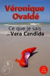 Couverture du livre : "Ce que je sais de Vera Candida"