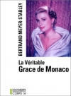 Couverture du livre : "La véritable Grace de Monaco"