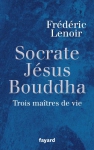 Couverture du livre : "Socrate, Jésus, Bouddha"