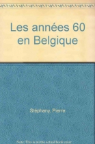 Couverture du livre : "Les années 60 en Belgique"
