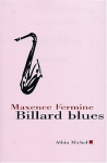 Couverture du livre : "Billard blues, suivi de Jazz blanc et Poker"