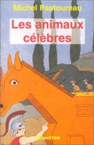 Couverture du livre : "Les animaux célèbres"