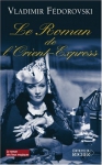 Couverture du livre : "Le roman de l'Orient-Express"