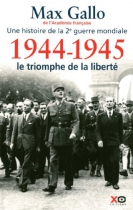 Couverture du livre : "1944-1945, le triomphe de la liberté"