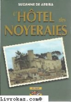 Couverture du livre : "L'hôtel des Noyeraies"
