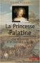 Couverture du livre : "La princesse palatine"