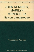 Couverture du livre : "John F. Kennedy - Marilyn Monroe"