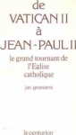 Couverture du livre : "De Vatican II à Jean-Paul II"