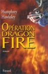 Couverture du livre : "Opération Dragon Fire"