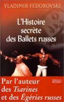 Couverture du livre : "L'histoire secrète des Ballets russes"