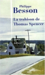 Couverture du livre : "La trahison de Thomas Spencer"