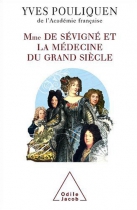 Couverture du livre : "Madame de Sévigné et la médecine du grand siècle"