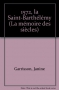 Couverture du livre : "La Saint-Barthélemy"