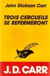 Couverture du livre : "Trois cercueils se refermeront"