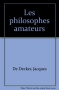 Couverture du livre : "Les philosophes amateurs"