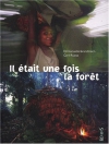 Couverture du livre : "Il était une fois la forêt"